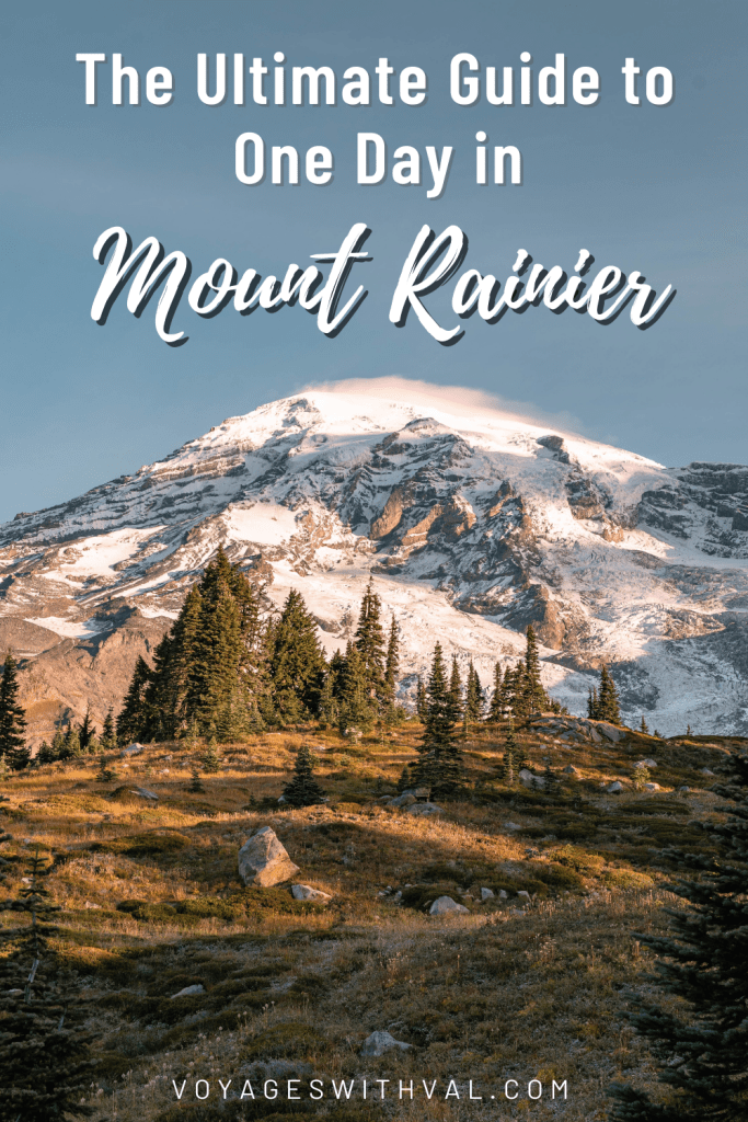 The Ultimate Guide to One Day in Mount Rainier